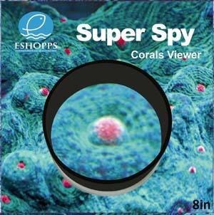 Super Spy Corals Viewer - Pisces Pet Emporium